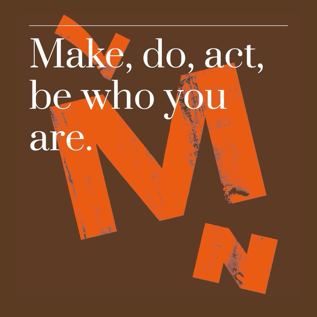 Make, do, act. be